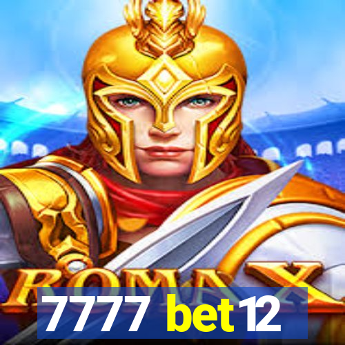 7777 bet12